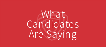 What candidates are saying